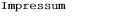 Impressum